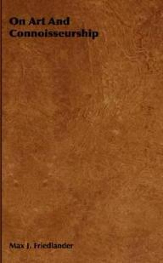 On Art And Connoisseurship