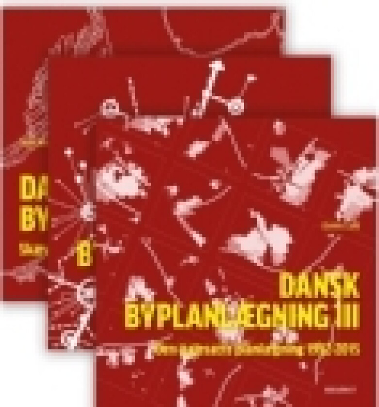 Dansk Byplanlægning I-III | Hans Helge Madsen, Arne Gaardmand og Dennis Lund | Språk: Dansk