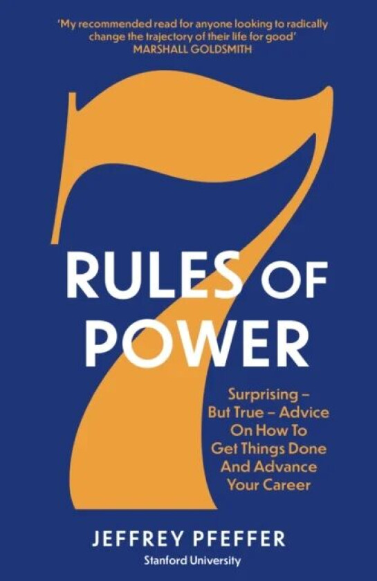 7 Rules of Power av Jeffrey Pfeffer