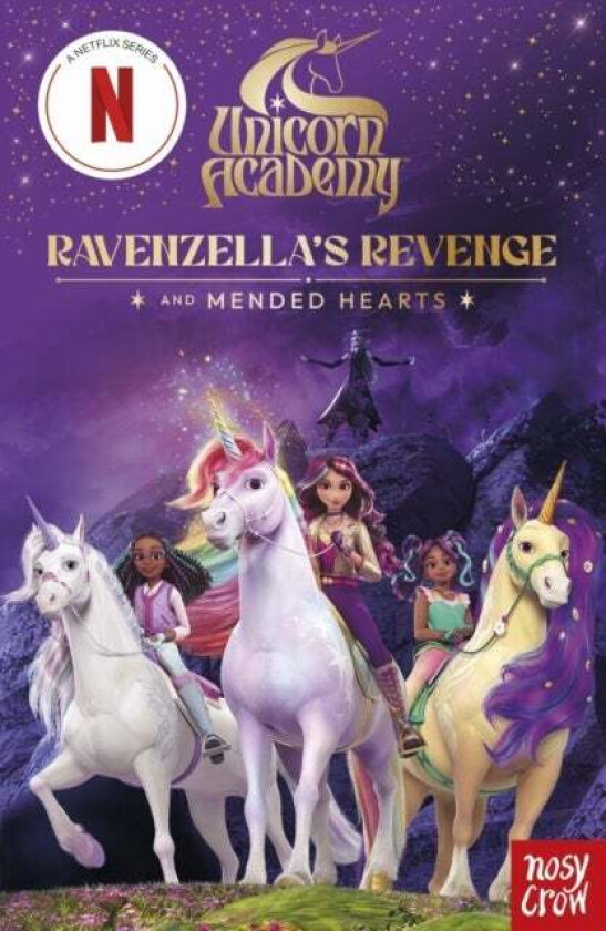 Unicorn Academy: Ravenzella's Revenge and Mended Hearts av Nosy Crow Ltd