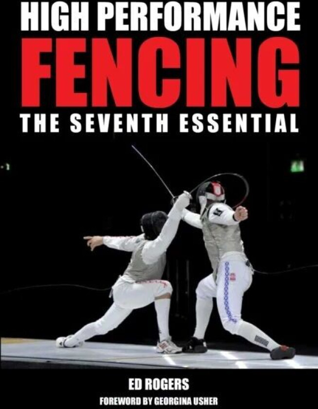 High Performance Fencing av Ed Rogers