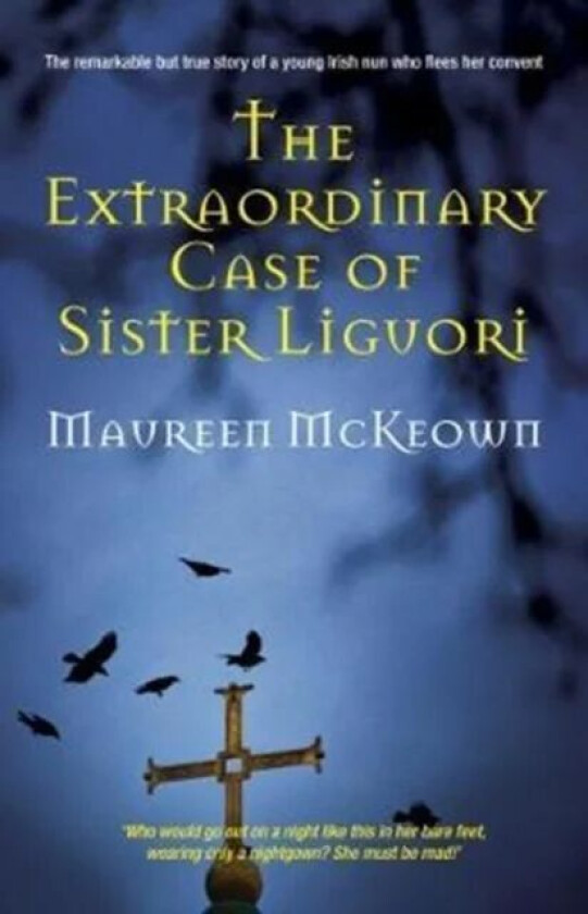 The Extraordinary Case of Sister Liguori av Maureen McKeown