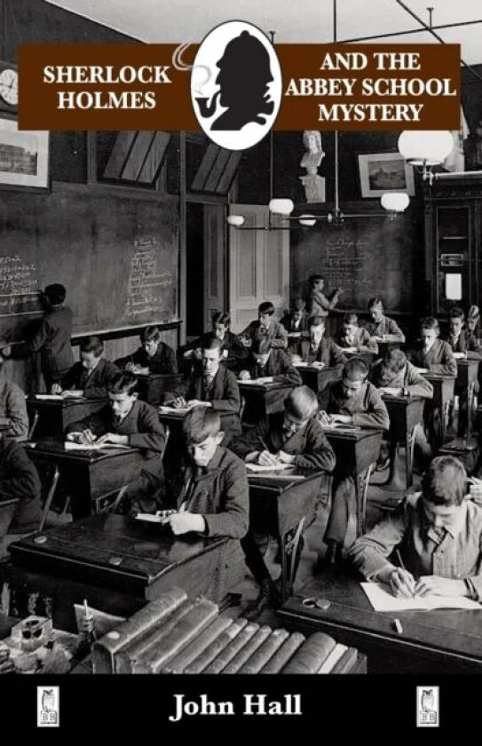 Sherlock Holmes and the Abbey School Mystery av John Hall