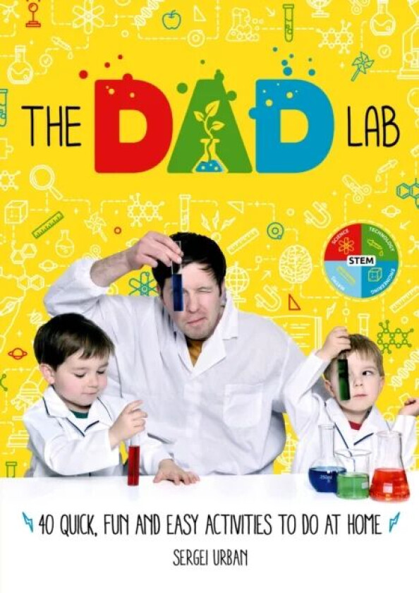TheDadLab: 40 Quick, Fun and Easy Activities to do at Home av Sergei Urban