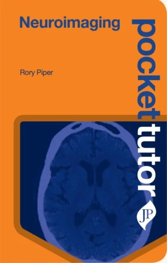 Pocket Tutor Neuroimaging av Rory Piper