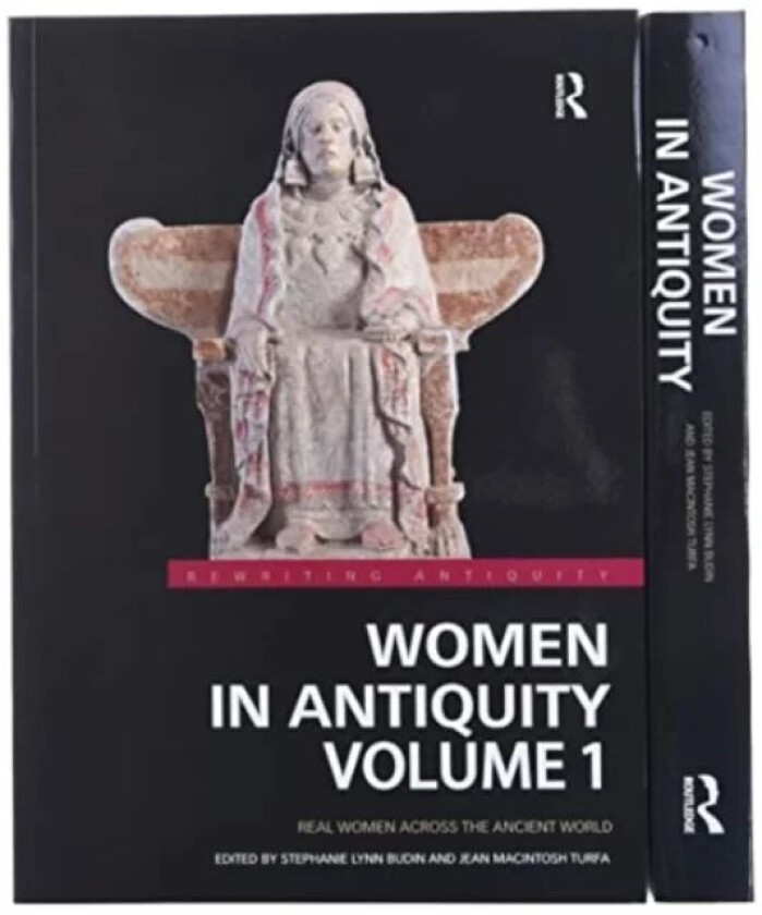 Women in Antiquity av Stephanie Lynn (Rutgers USA) Budin