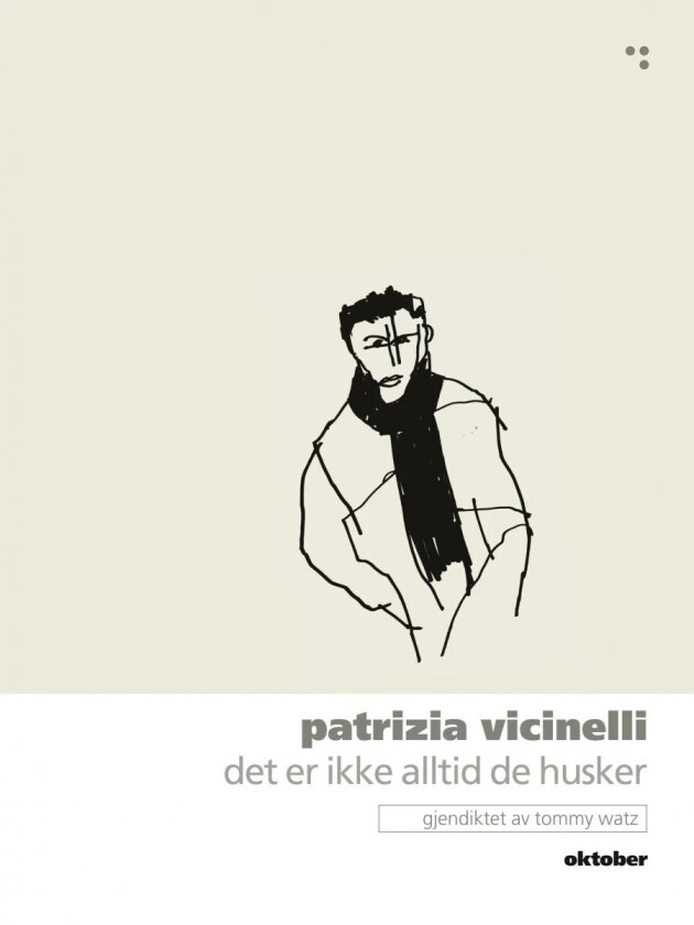 Det er ikke alltid de husker av Patrizia Vicinelli