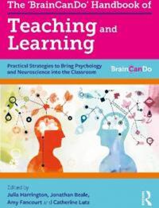 The 'BrainCanDo' Handbook of Teaching and Learning