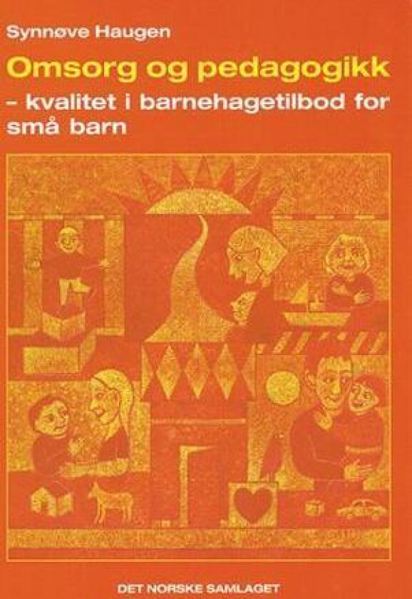 Omsorg og pedagogikk av Synnøve Haugen