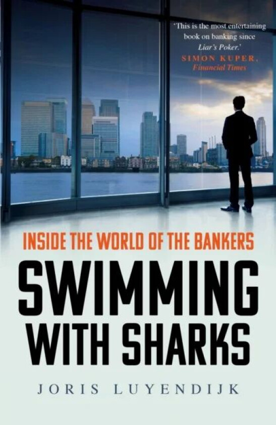 Swimming with Sharks av Joris Luyendijk