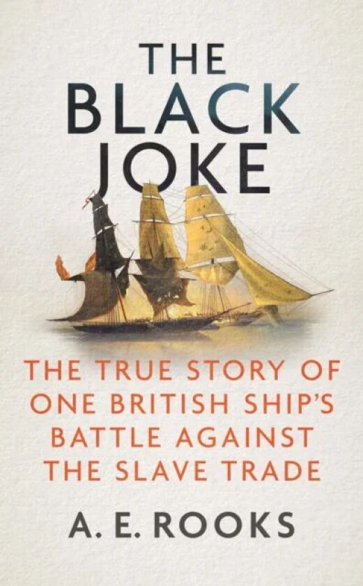 The Black Joke av A. E. Rooks