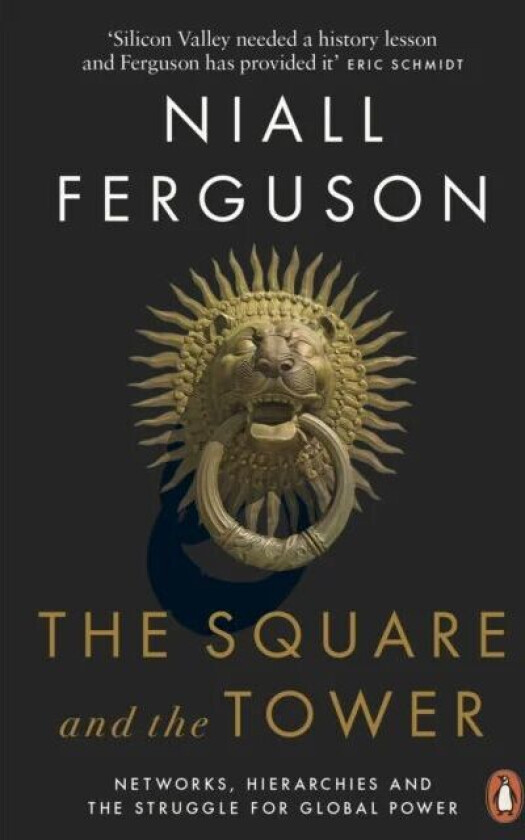 The square and the tower av Niall Ferguson