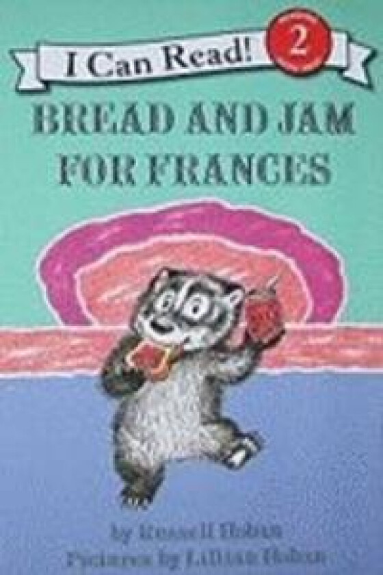 BREAD AND JAM FOR FRANCES