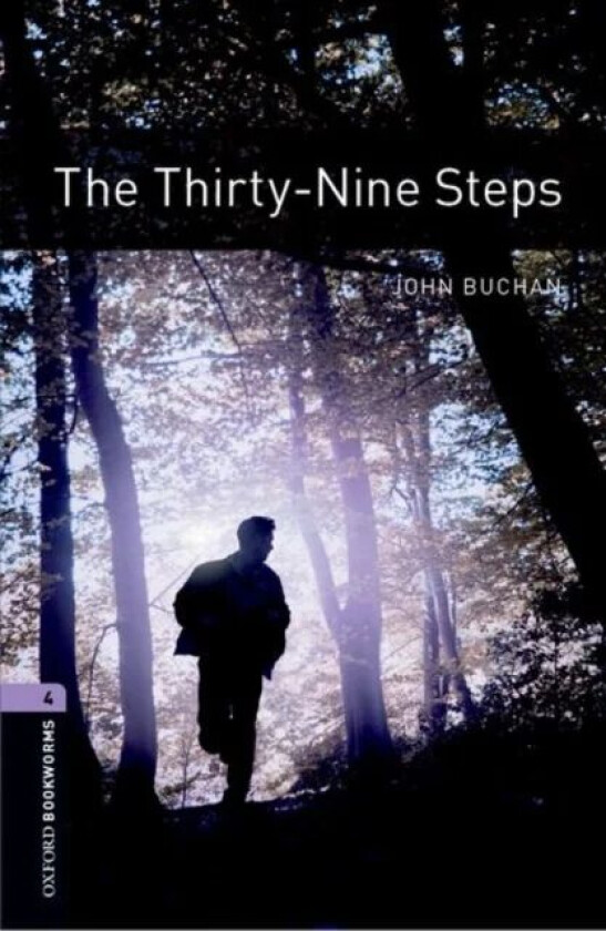 Oxford Bookworms Library: Level 4:: The Thirty-Nine Steps av John Buchan, Nick Bullard