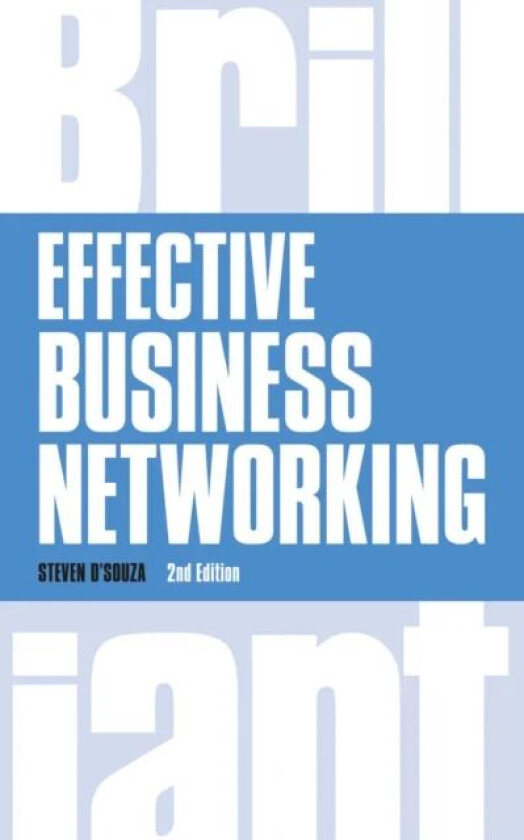 Effective Business Networking av Steven D'Souza