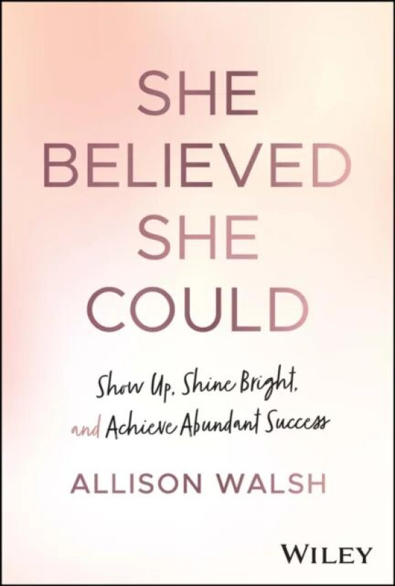 She Believed She Could av Allison Walsh