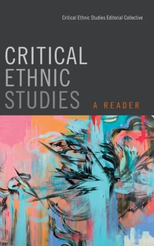 Critical Ethnic Studies av Critical Ethnic Studies Editorial Collective