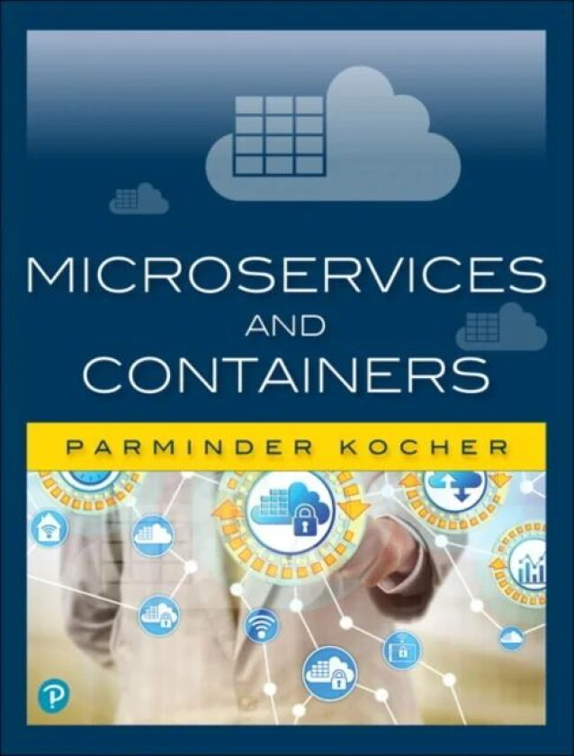 Microservices and Containers av Parminder Kocher