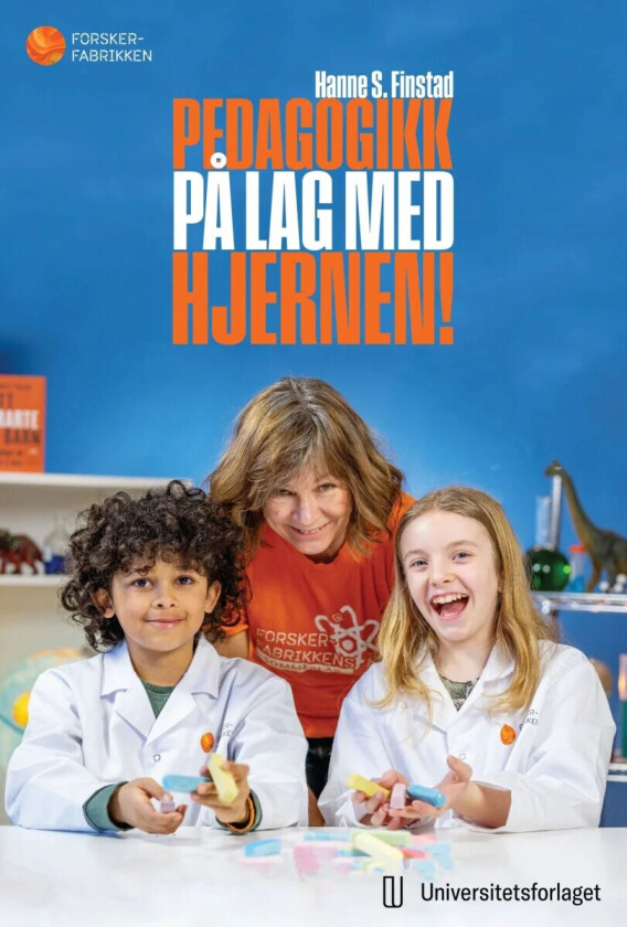 Pedagogikk på lag med hjernen! av Hanne S. Finstad