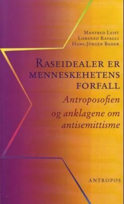 Raseidealer er menneskehetens forfall av Hans-Jürgen Bader, Manfred Leist, Lorenzo Ravagli