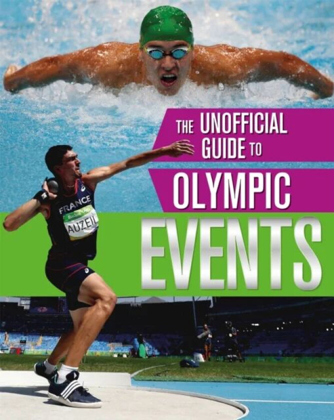 The Unofficial Guide to the Olympic Games: Events av Paul Mason