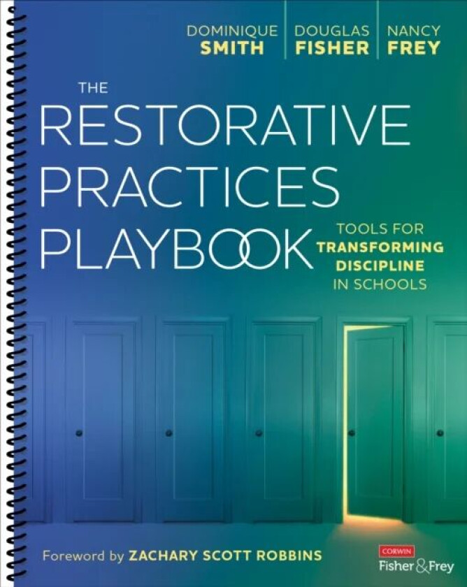 The Restorative Practices Playbook av Dominique Smith, Douglas Fisher, Nancy Frey