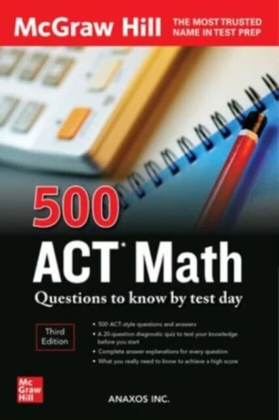 500 ACT Math Questions to Know by Test Day, Third Edition av Anaxos Inc.