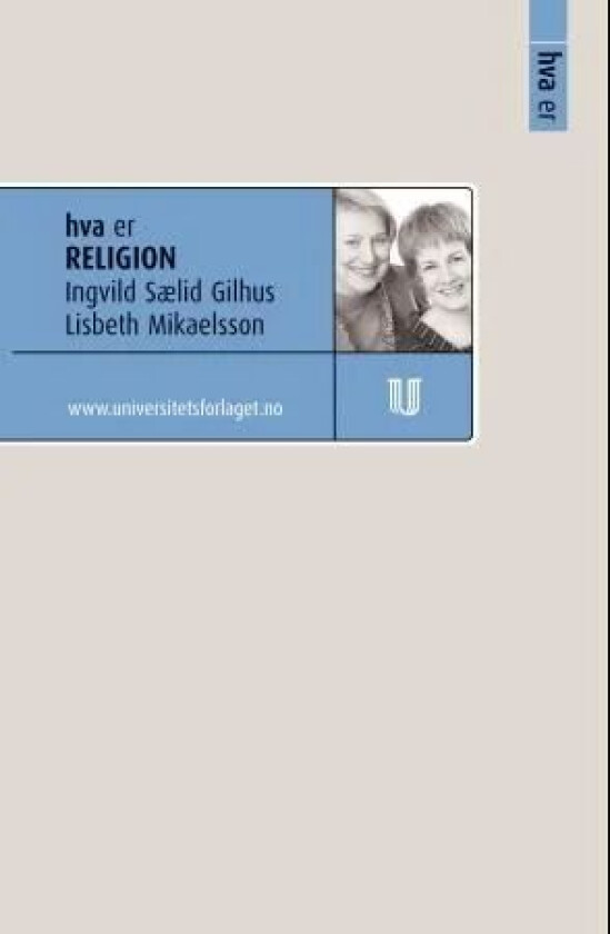 Hva er religion av Ingvild Sælid Gilhus, Lisbeth Mikaelsson