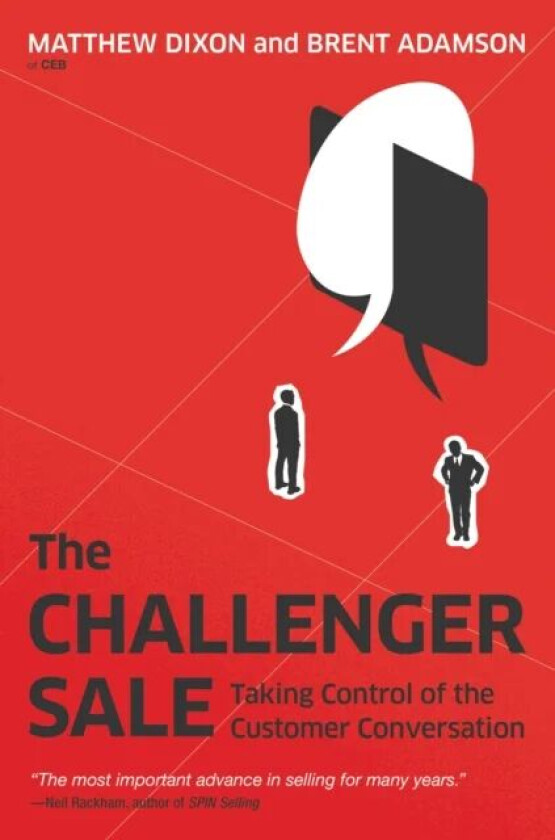 The Challenger Sale av Matthew Dixon, Brent Adamson