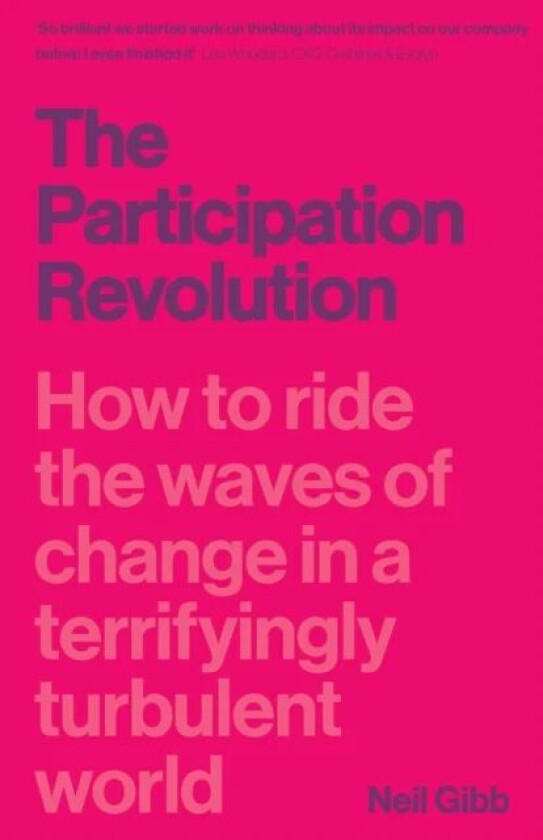 The Participation Revolution av Neil Gibb