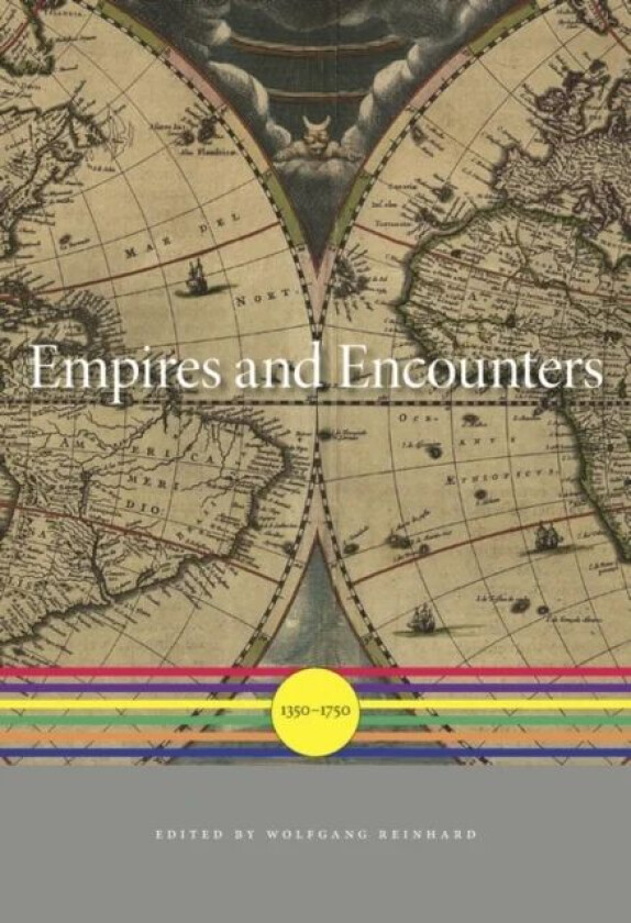 Empires and Encounters av Wolfgang Reinhard