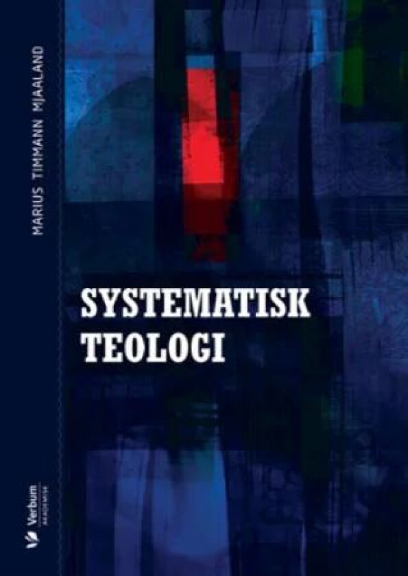 Systematisk teologi av Marius Timmann Mjaaland