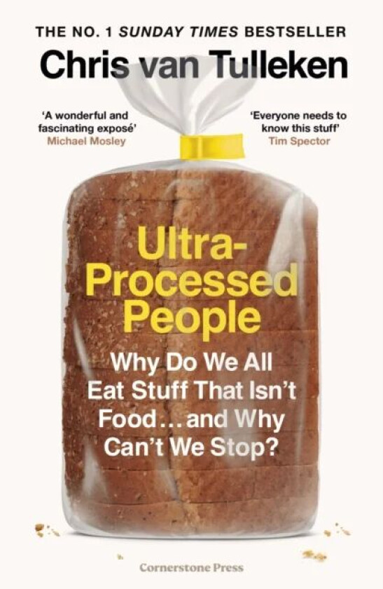 Ultra-Processed People av Chris van Tulleken