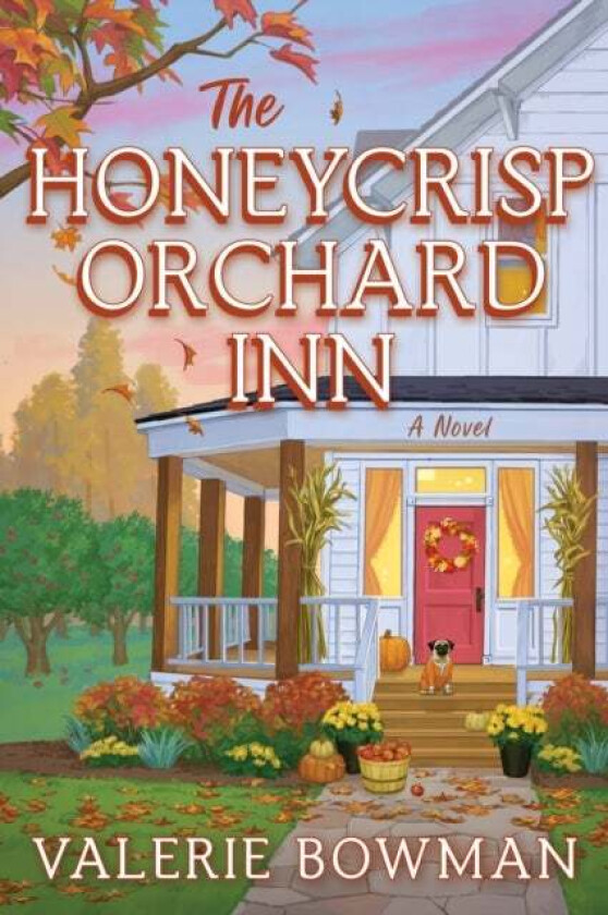 The Honeycrisp Orchard Inn av Valerie Bowman