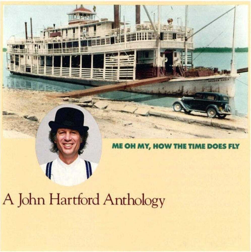 John Hartford Me Oh My How The Time Does Fly CD