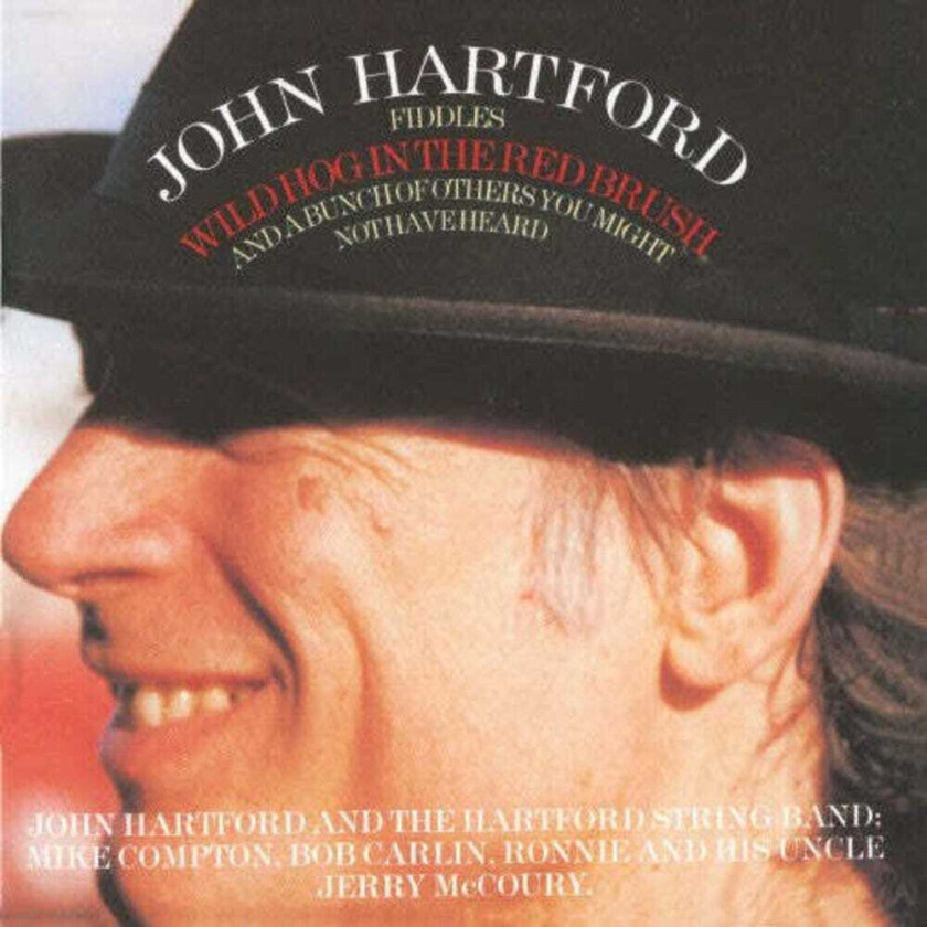 John Hartford Wild Hog In The Red Brush CD
