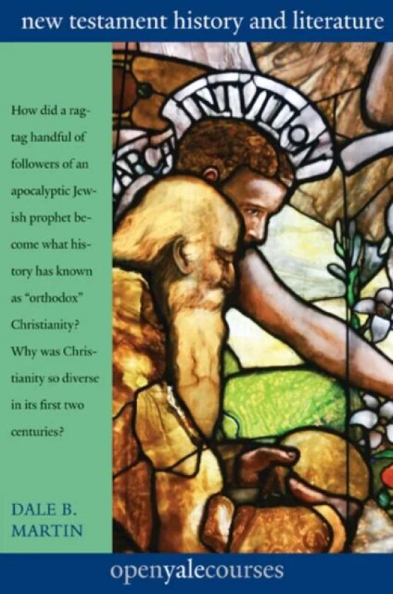 New Testament History and Literature av Dale B. Martin