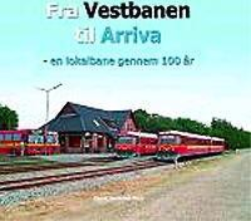 Fra Vestbanen til Arriva
