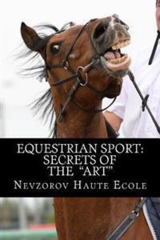 Equestrian Sport: Secrets of the 'Art'