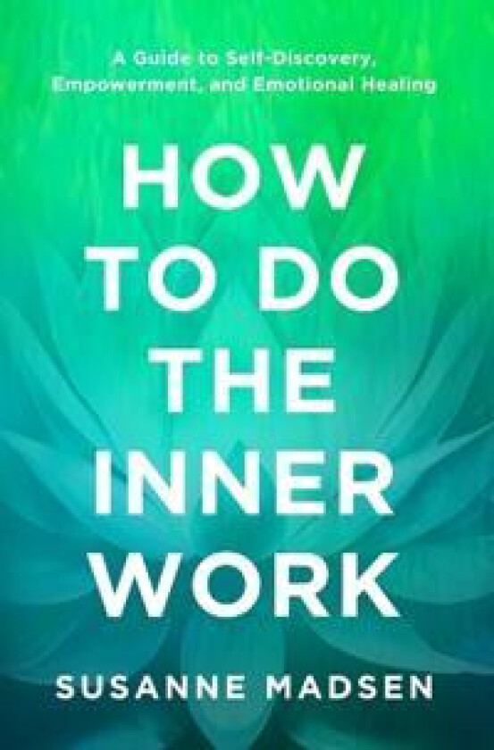 How to Do the Inner Work