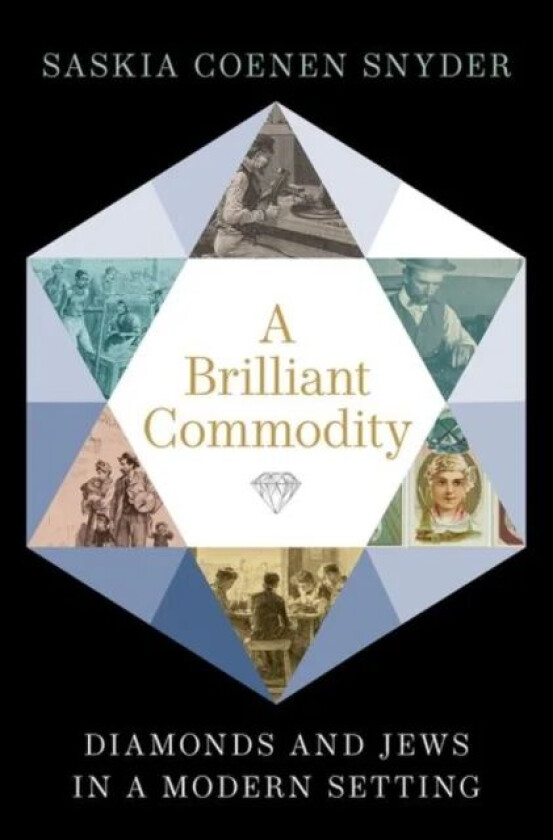 A Brilliant Commodity av Saskia Coenen (Associate Professor of History Associate Professor of History University of South Carolina) Snyder