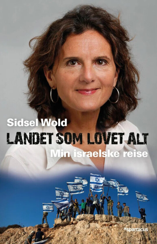 Landet som lovet alt av Sidsel Wold