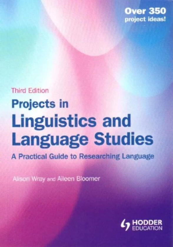 Projects in Linguistics and Language Studies av UK) Alison Wray (Cardiff University