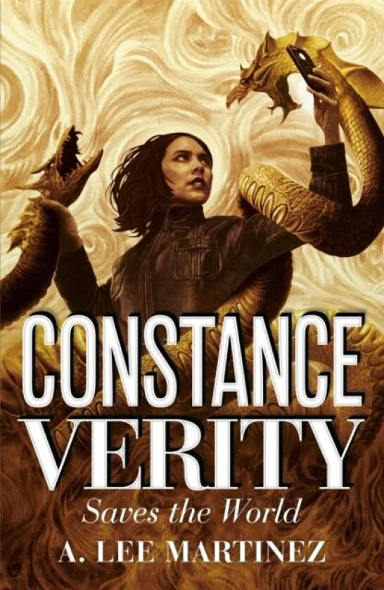 Constance Verity Saves the World av A. Lee Martinez