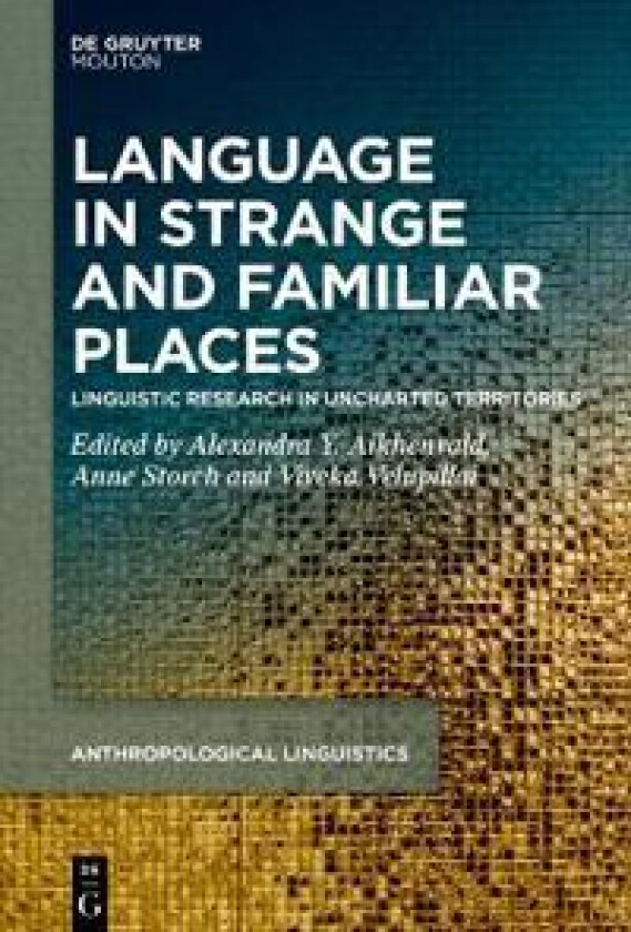 Language in Strange and Familiar Places