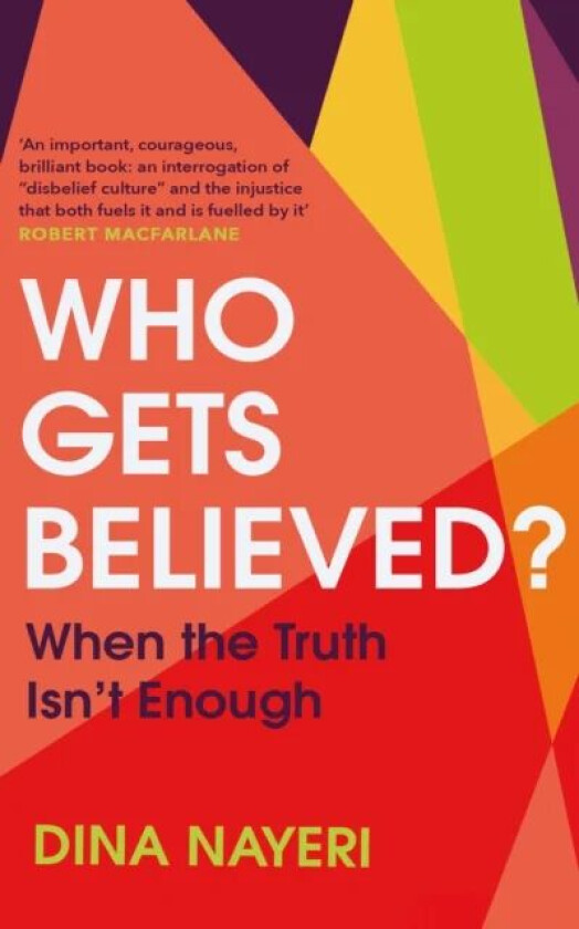 Who Gets Believed? av Dina Nayeri