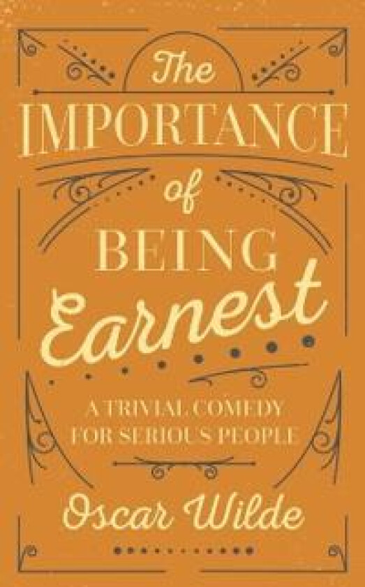 The Importance of Being Earnest