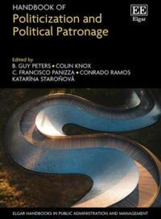 Handbook of Politicization and Political Patronage