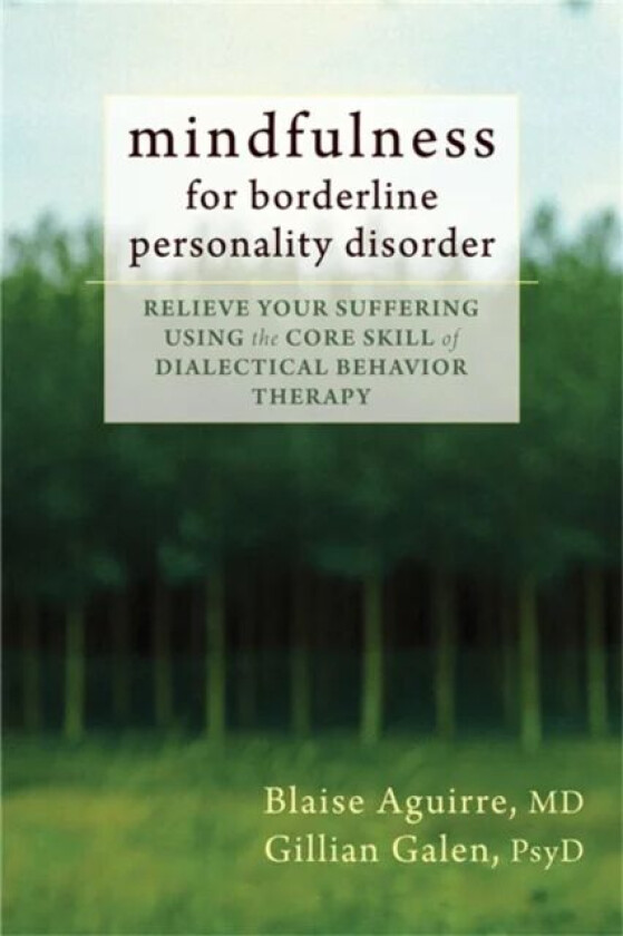Mindfulness for Borderline Personality Disorder av Blaise Aguirre