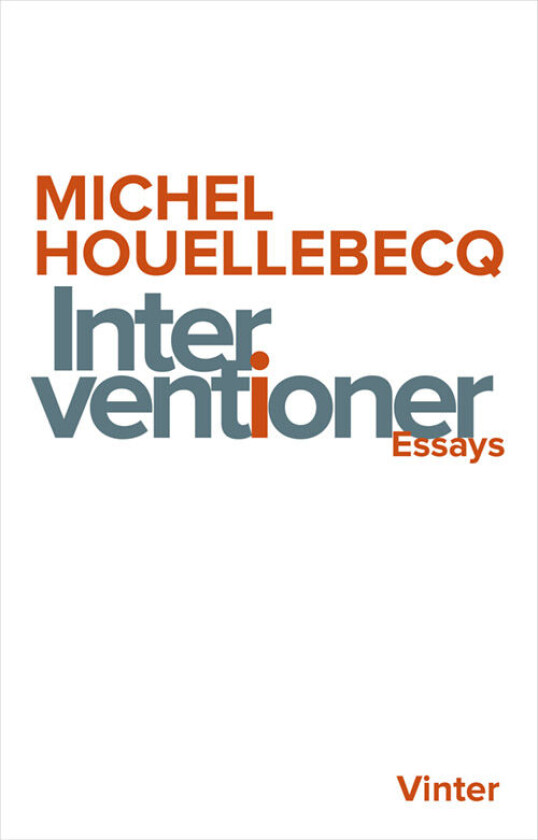 Interventioner av Michel Houellebecq